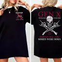 Generation X Custom Year Badass Generation T-shirt, Gen X FAFOT Shirt - 100% Cotton Top Unisex Comfort Womenswear, Custom Year Of Birth Shirt Printed Tshirt