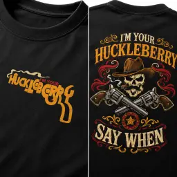 Tombstone Doc Holliday I’m Your Huckleberry Say When Shirt thumbnail 4