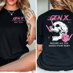 Gen X Custom Birth Year Skull Shirt – The Badass Generation Before All You Sissies Were Born thumbnail 2