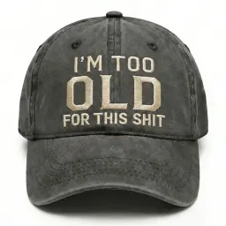 I'm Too Old For This Shit Washed Hat thumbnail 3