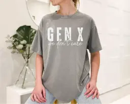 Gen X We Don t Care Comfort Colors Tee thumbnail 2