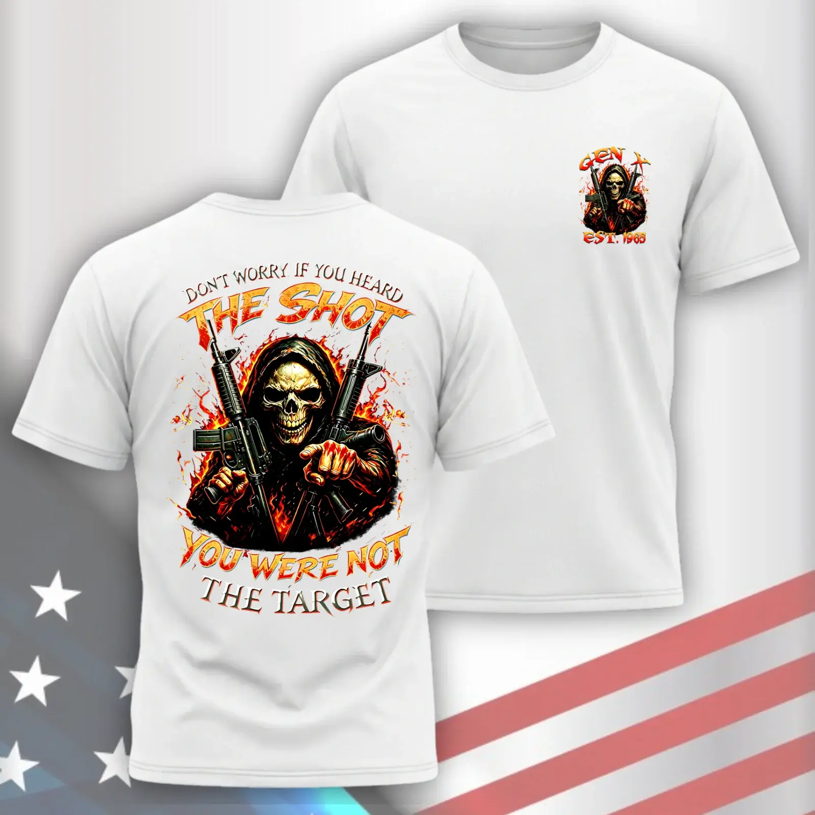 Gen X Custom Birth Year Skull Shirt – The Shot You Were Not The Target