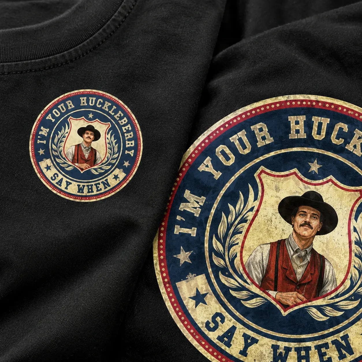 Tombstone I’m Your Huckleberry Say When Shirt
