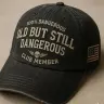 100% Dangerous Old But Still Dangerous Club Member Hat
